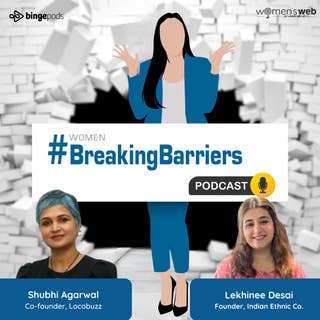 The Breaking Barriers Podcast  by Women's Web