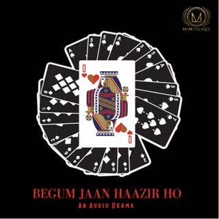Begum Jaan Hazir Ho