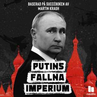 Putins fallna imperium