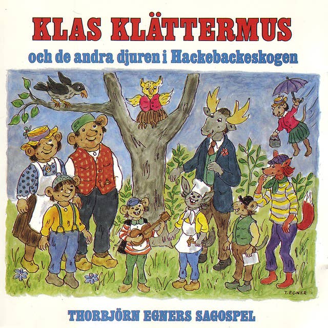 Cover for Klas Klättermus och de andra djuren i Hackebackeskogen