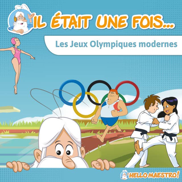 Il était une fois… Les Jeux Olympiques Modernes