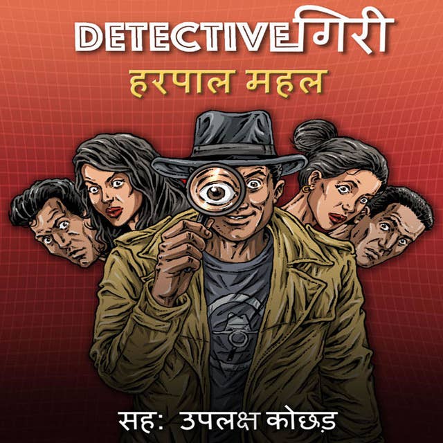 46: Detective Giri - A thriller Audio Series in Hindi (Episode 1)