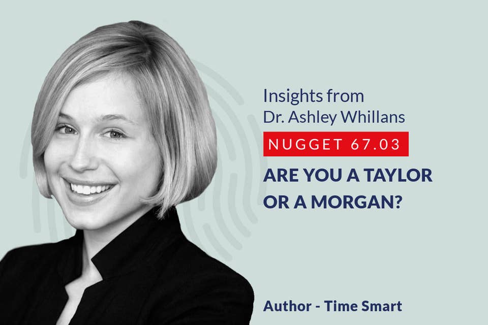 639: 67.03 Ashley Whillans - Are you a Taylor or a Morgan?