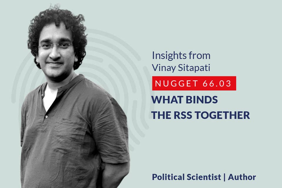 638: EP2.03 Vinay Sitapati - What binds the RSS together