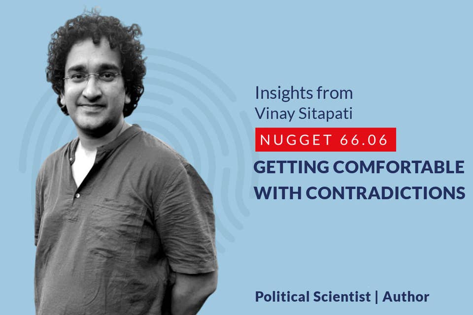 638: EP2.06 Vinay Sitapati - Getting comfortable with contradictions