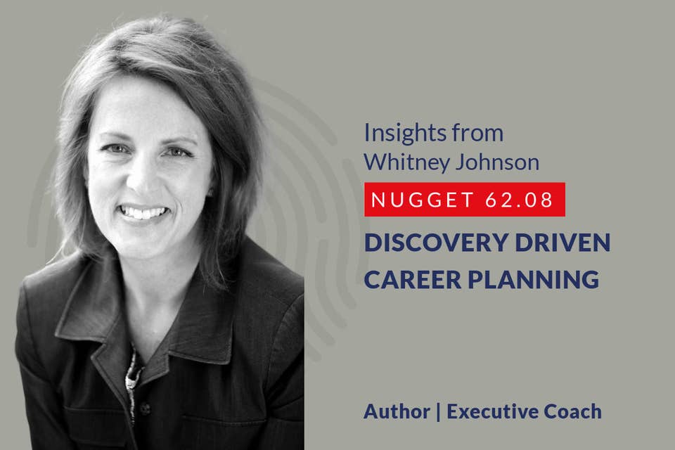 634: 62.08 Whitney Johnson – Discovery driven career planning