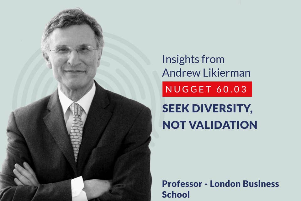 632: 60.03 Andrew Likierman - Seek diversity, not validation