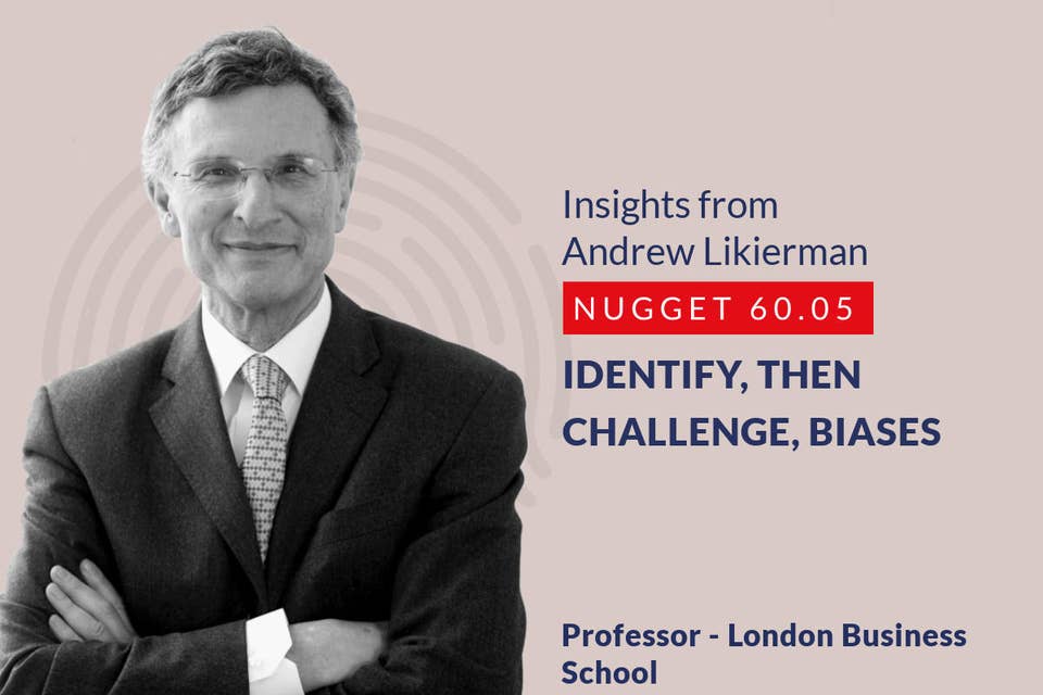 632: 60.05 Andrew Likierman - Identify, then challenge, biases