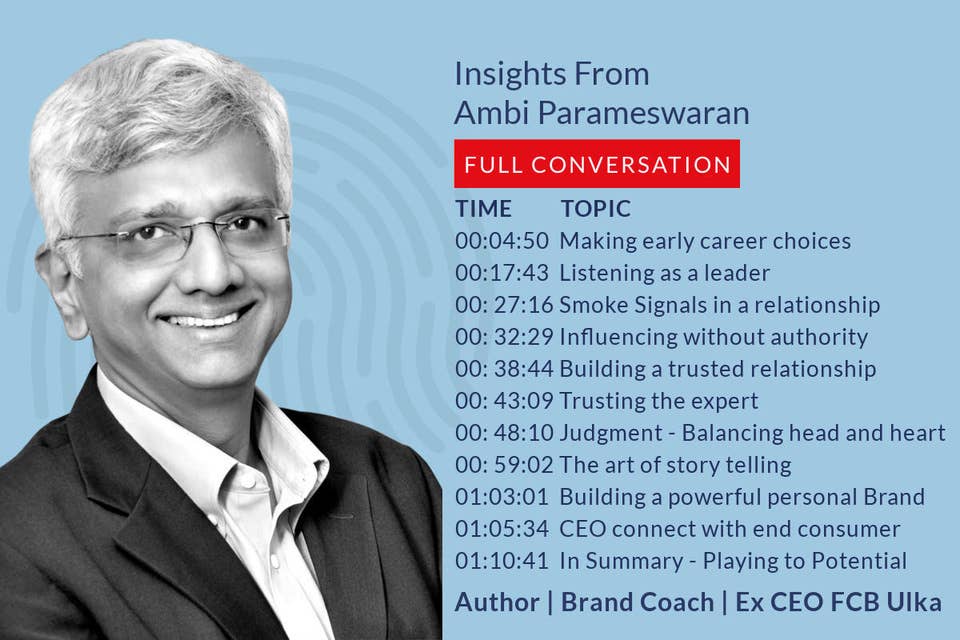 388: 35.00 Ambi Parameswaran - Insights on Leadership including building a credible personal brand and compelling storytelling skills
