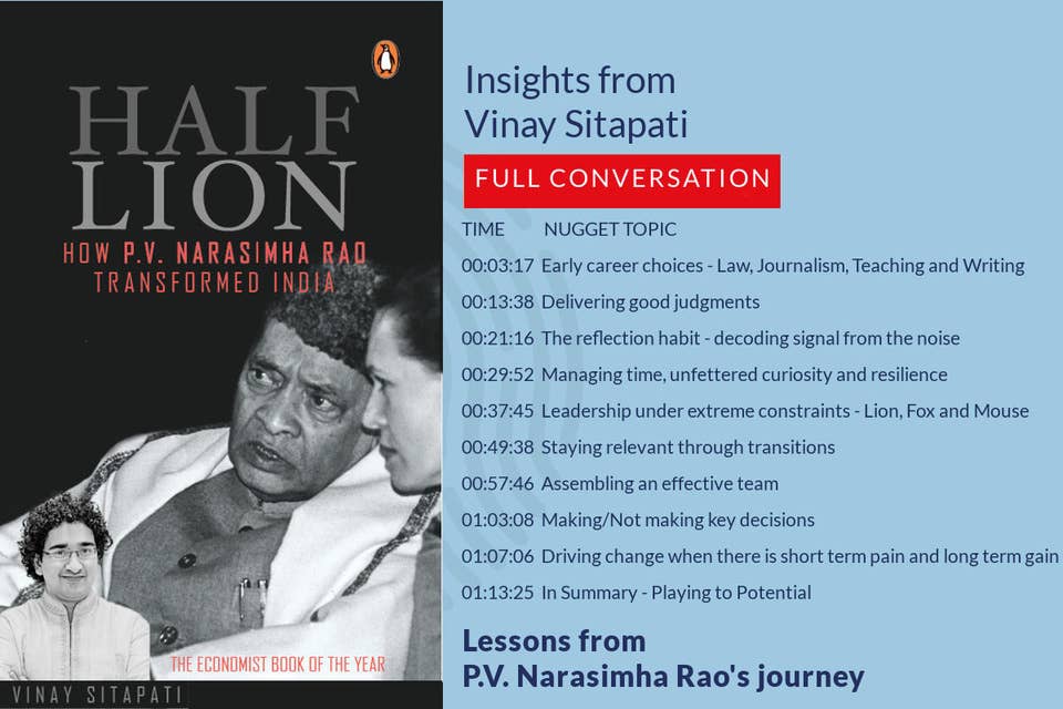 330: 30.00 Vinay Sitapati on leadership under constraints - Lessons from PV Narasimha Rao's journey