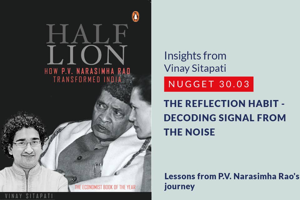 327: 30.03 Vinay Sitapati - The reflection habit - decoding signal from the noise
