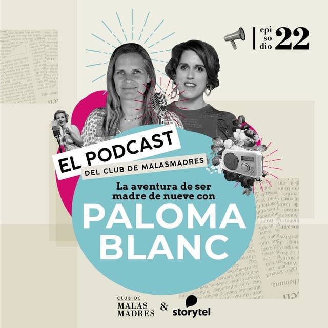 La aventura de ser madre de nueve con Paloma Blanc.