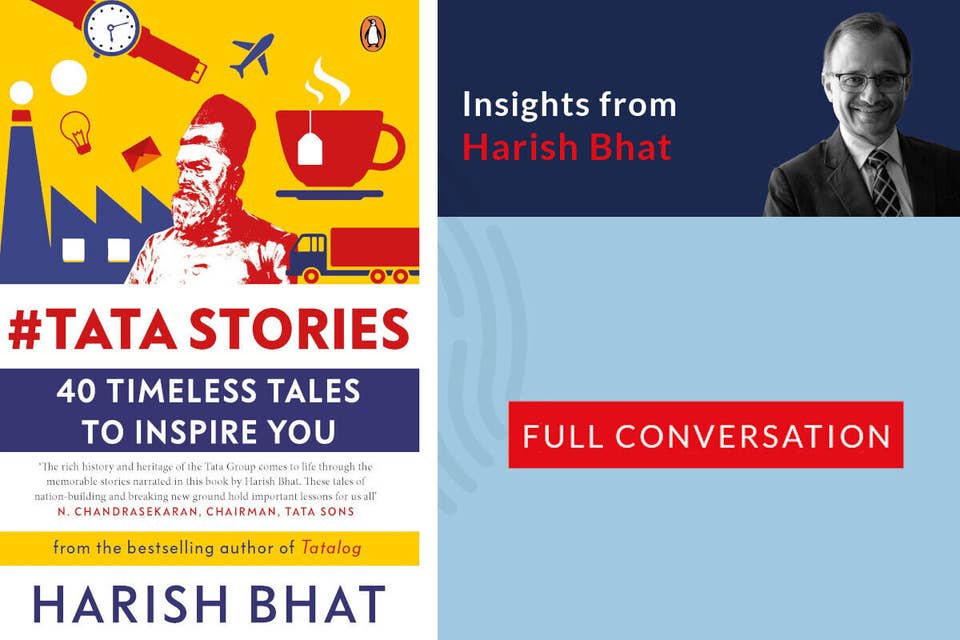 652: 80.00 Harish Bhat on his journey, the Tata Group, Leadership, Social Impact and more