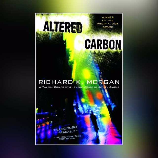 13. Altered Carbon - Bila Buku Ini Nyata, Bu Dendy Gak Perlu Lagi Nyawer ke Pelakor