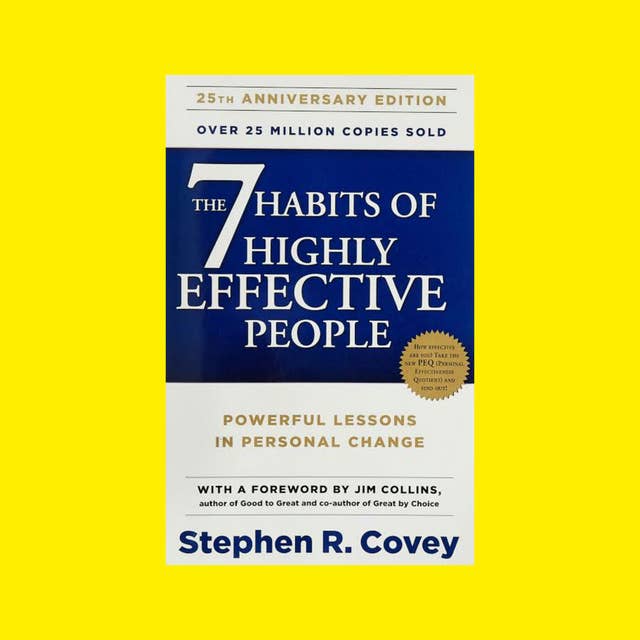 Seven Habits of Highly Effective People, Sebuah Buku Pengembangan Diri Karya Stephen R. Covey