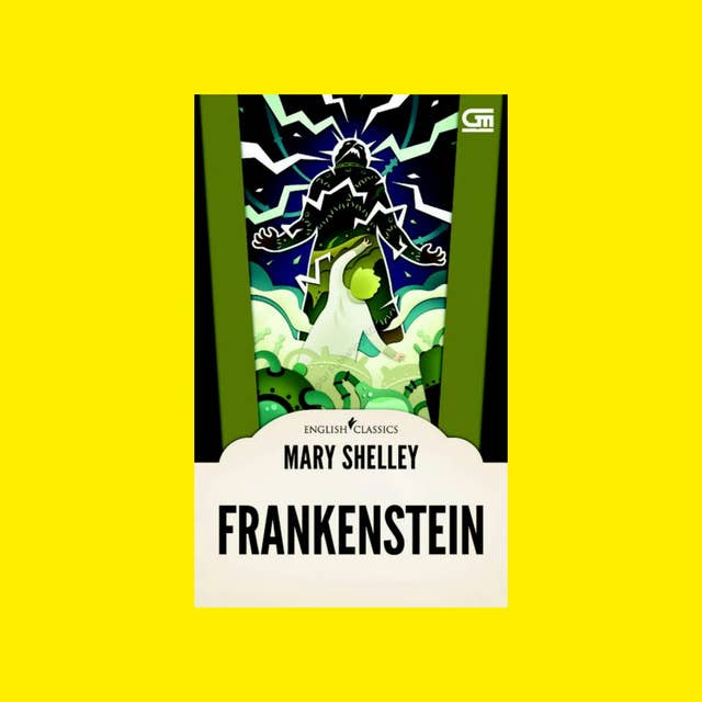 Frankenstein, Sebuah Novel English Classic Karya Mary Shelley