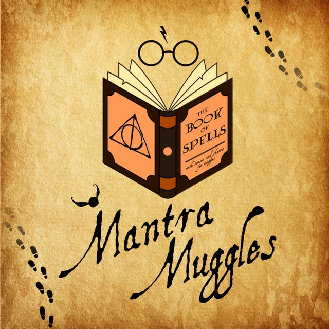 Mantra 00: Perkenalkan Kami Mantra Muggles