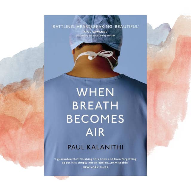 26. Review When Breath Becomes Air - Paul Kalanithi : Kisah Dokter Ahli Bedah Syaraf Pejuang Kanker