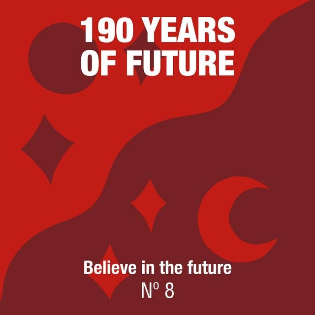 Episodio 8: Believe in the future