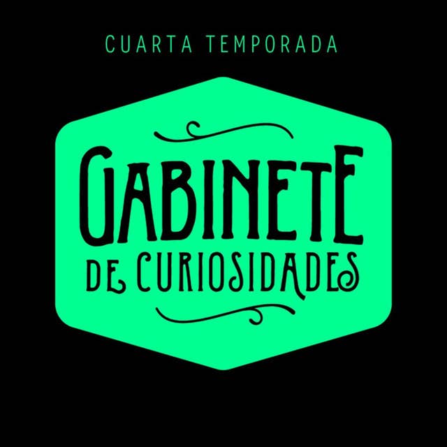 Gabinete de curiosidades - Temporada 4, estreno el 18 de enero