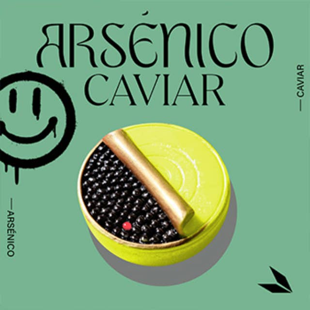 Arsenico Caviar - Estreno 19 de abril