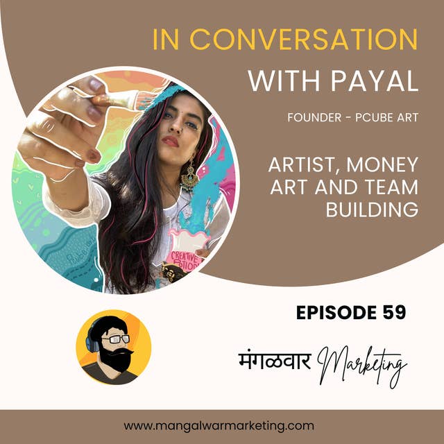 Ep 59 : In Conversation with Payal | Artist and Founder - Pcube Art
