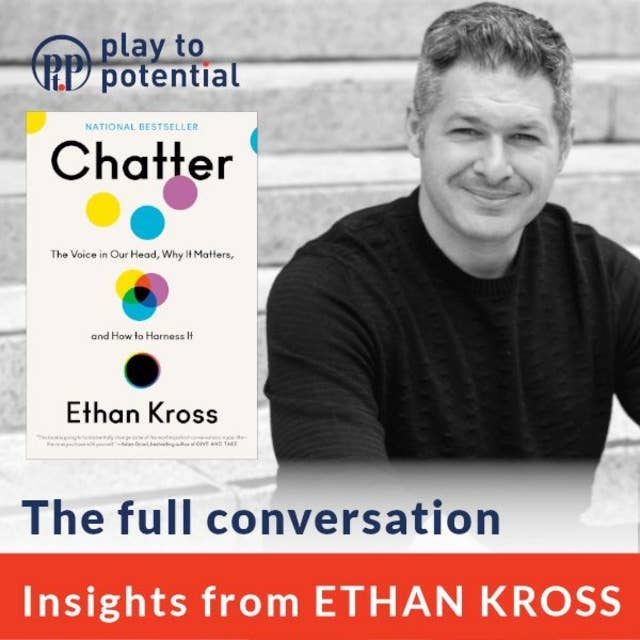 668: 96.00 Ethan Kross on Chatter – The voice in our head