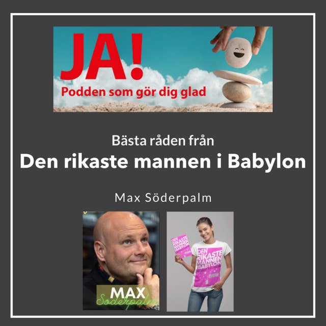 Bästa råden för din ekonomi från Den rikaste mannen i Babylon - Max Söderpalm