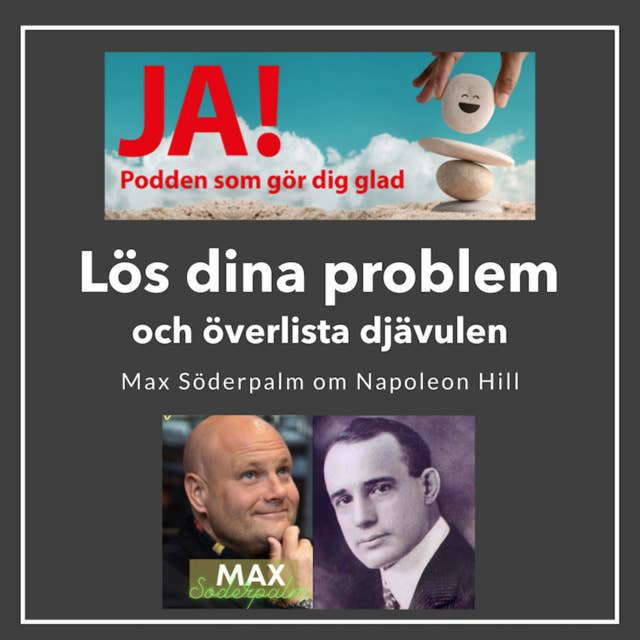 Så löser du dina problem och överlistar djävulen - Max Söderpalm om Napoleon Hill