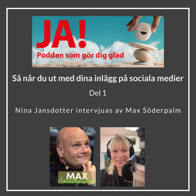 Så når du ut med dina inlägg på sociala medier Del 1 - Nina Jansdotter och Max Söderpalm