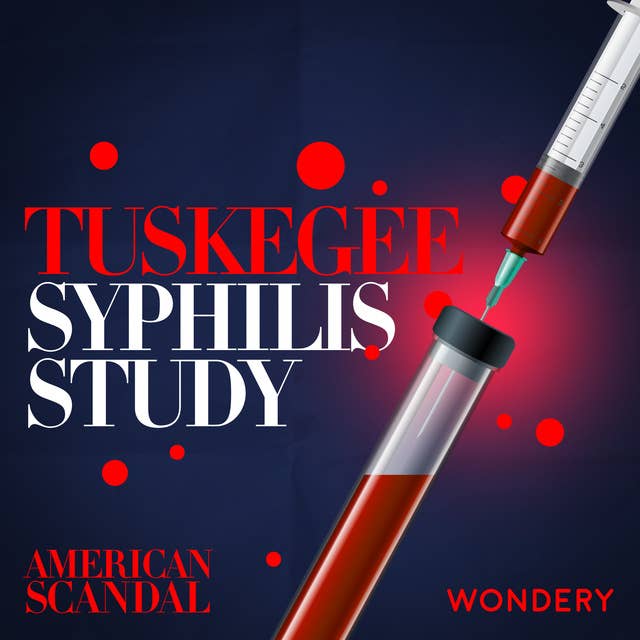 Tuskegee Syphilis Study - First, Do No Harm | 1