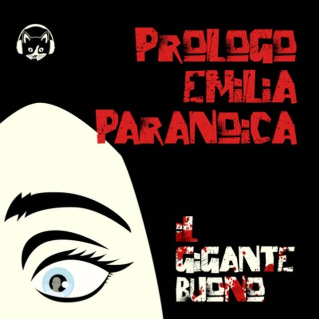 01. Prologo – Emilia paranoica