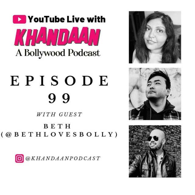 Ep 99- YouTube Live pt 1 with Khandaan Podcast