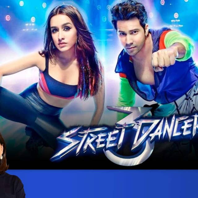 101: Street Dancer 3D | Bollywood Movie Review by Anupama Chopra | Varun Dhawan | Shraddha Kapoor