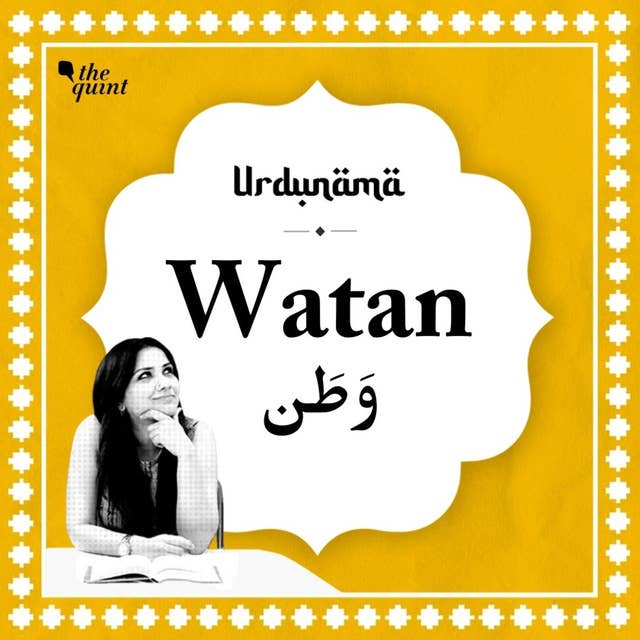 What Is 'Watan' For You - A Border, Piece of Land, or Emotion?