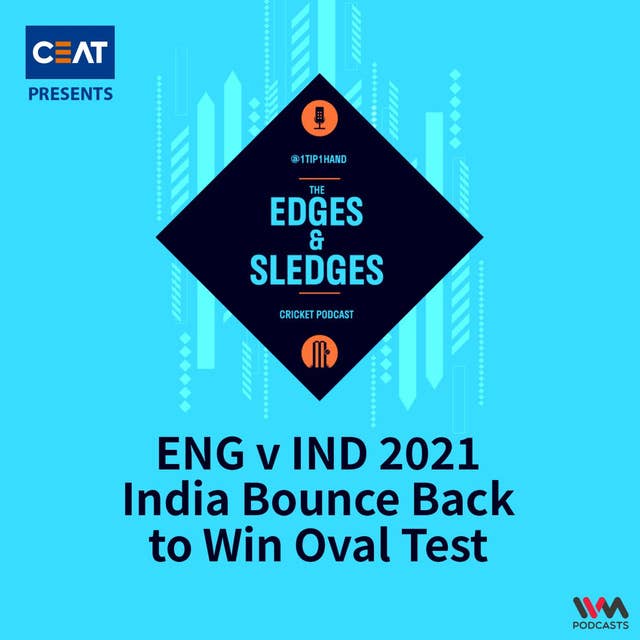 ENG v IND 2021: India Bounce Back to Win Oval Test