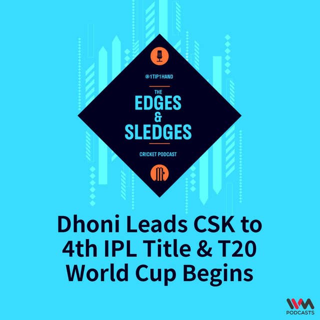 Dhoni Leads CSK to 4th IPL Title & T20 World Cup Begins