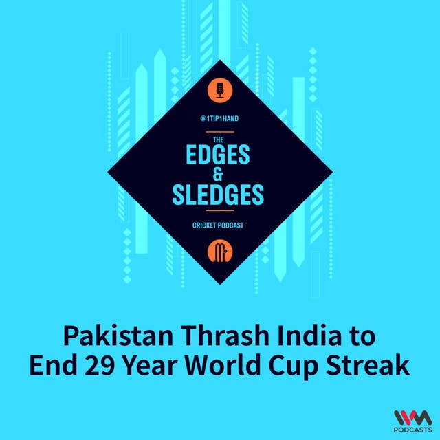 Pakistan Thrash India to End 29 Year World Cup Streak