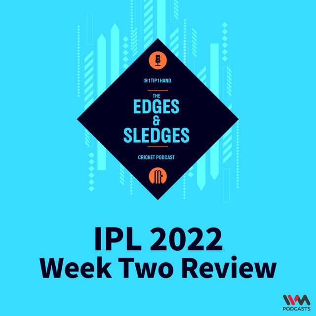 IPL 2022: Week Two Review