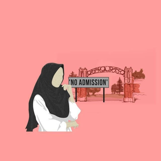I was Denied Admission to College for Wearing a Hijab to Class