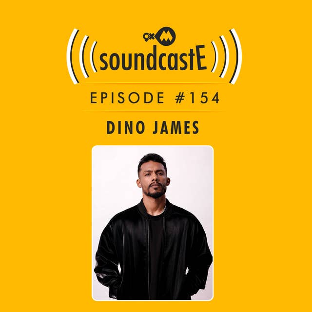 Ep. 154 9XM SoundcastE ft. Dino James