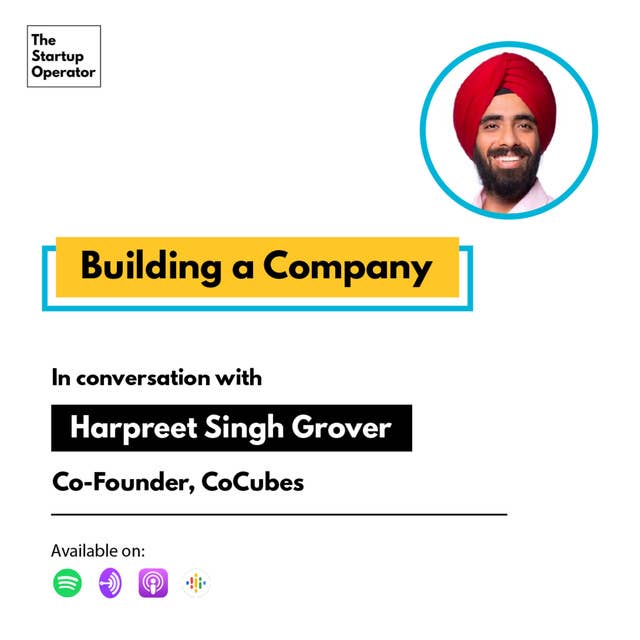 EP 49 : Building a Company | Harpreet (Co-founder, CoCubes)