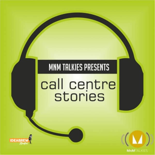Call Centre Stories : Episode 5