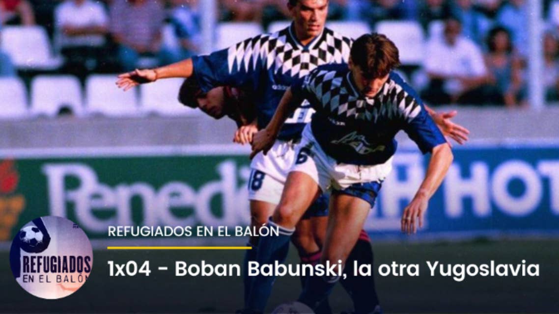 Episodio 4 | Boban Babunski, la otra Yugoslavia