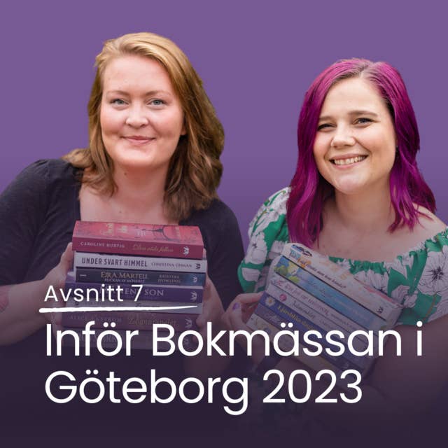 #7 Inför Bokmässan i Göteborg 2023