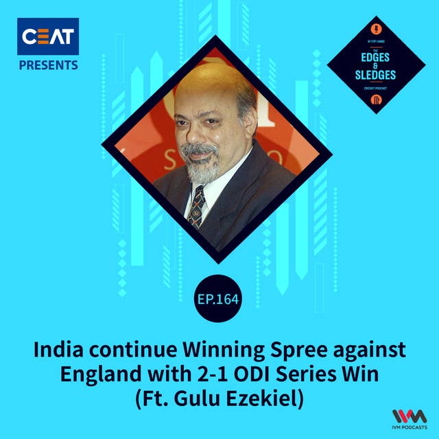 Gulu Ezekiel on India's continue Winning Spree against England with 2-1 ODI Series Win