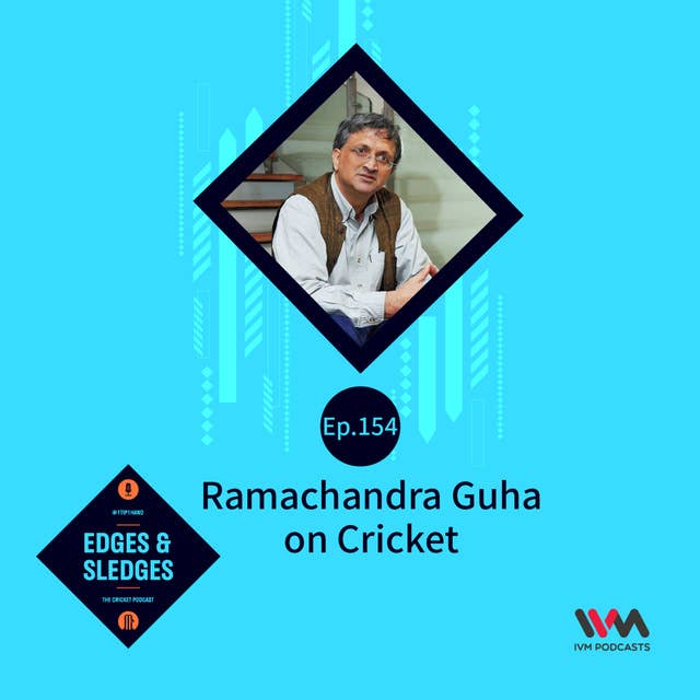 Ramachandra Guha on Cricket
