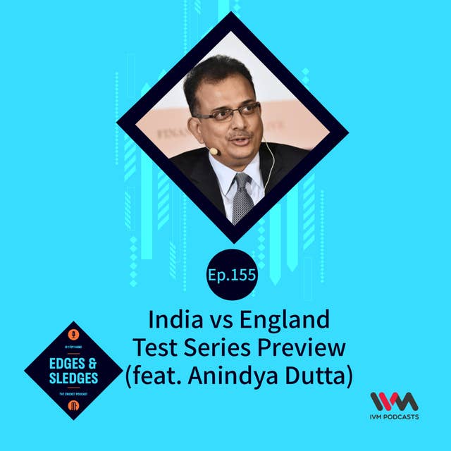 Anindya Dutta on India vs England Test Series Preview