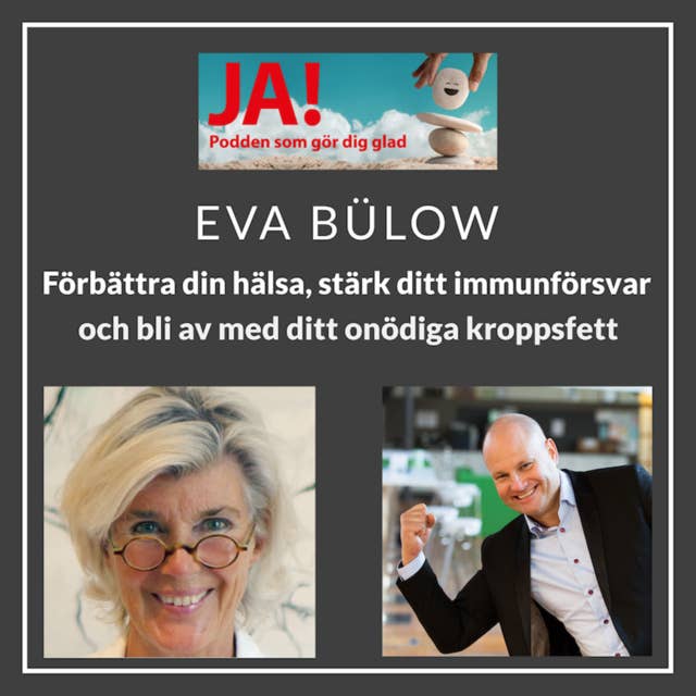 Förbättra din hälsa, stärk ditt immunförsvar och bli av med ditt onödiga kroppsfett - Eva Bülow intervjuas av Max Söderpalm