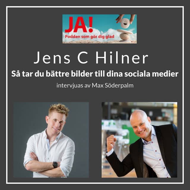Så tar du bättre bilder till dina sociala medier - Jens C Hilner och Max Söderpalm